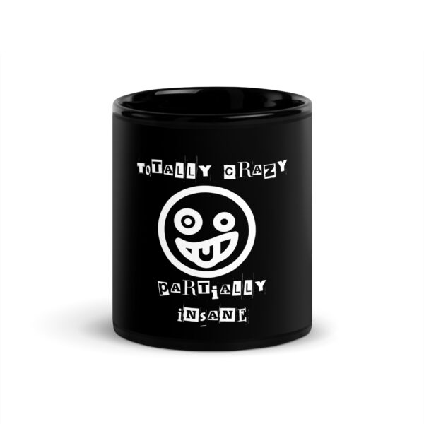 Totally Crazy Black Glossy Mug - Image 3