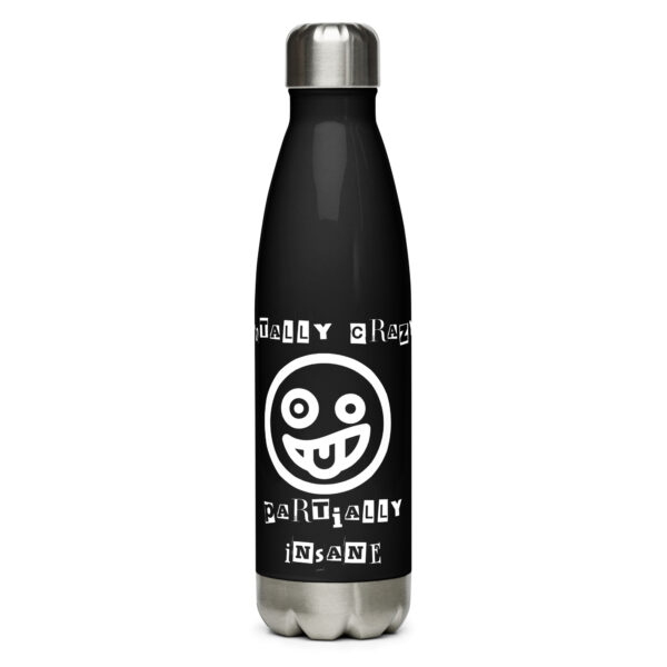 Totally Crazy Stainless steel water bottle