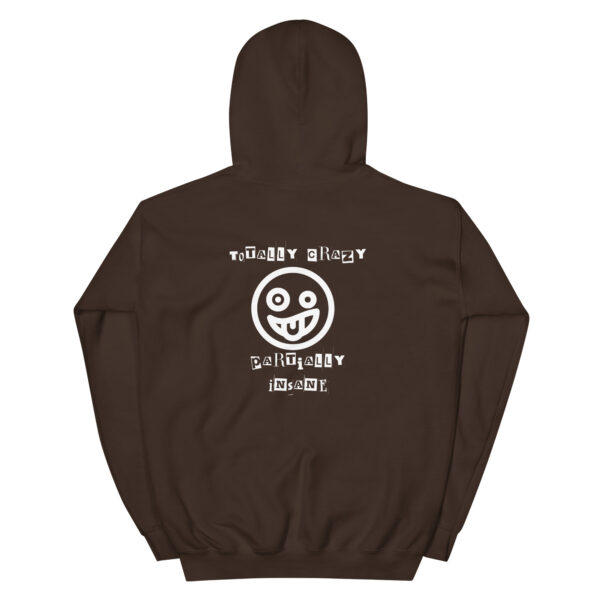 Totally Crazy Unisex Hoodie - Image 4