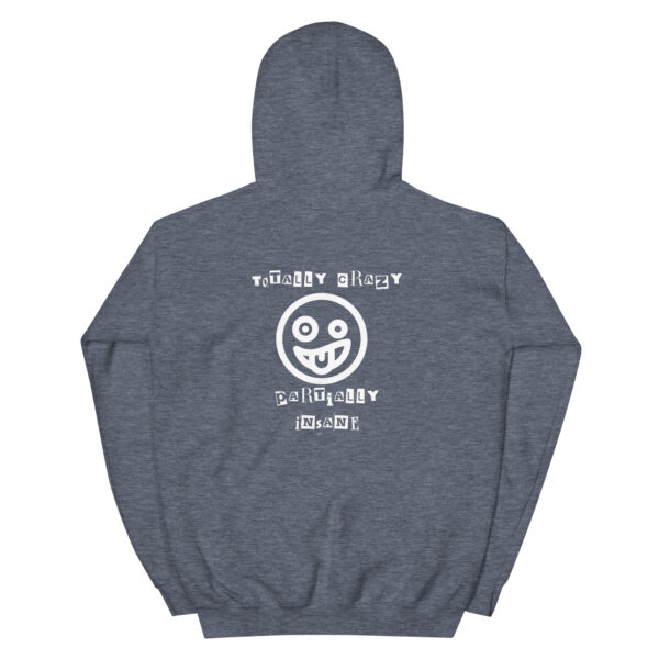 Totally Crazy Unisex Hoodie - Image 10