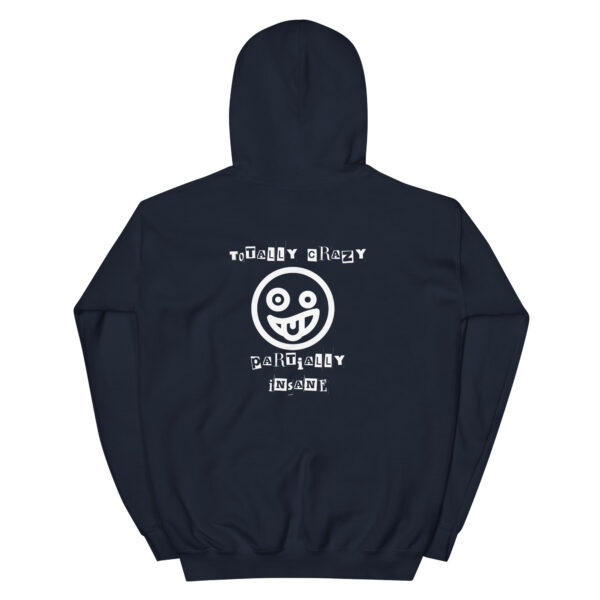 Totally Crazy Unisex Hoodie - Image 2